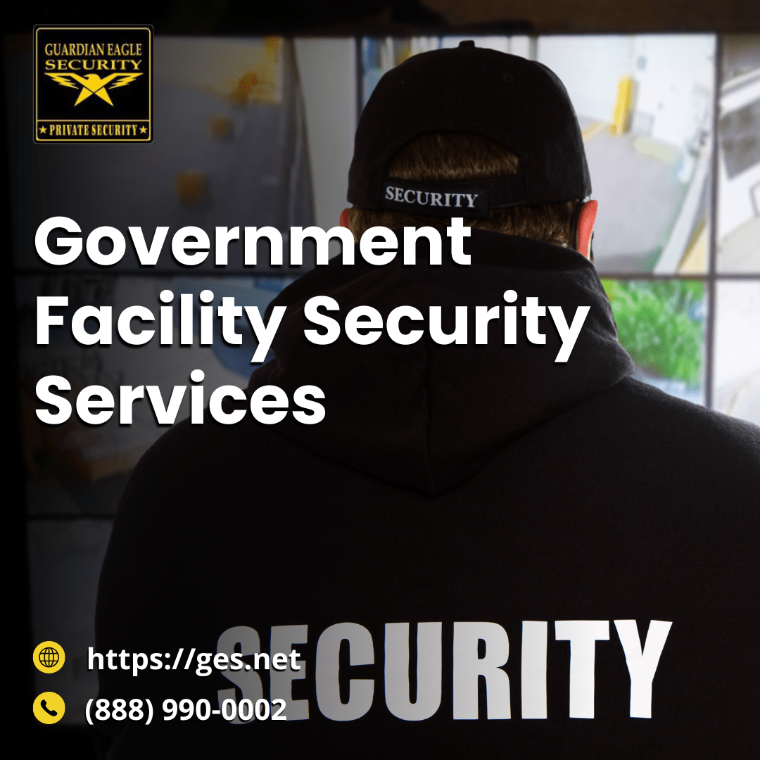 government facility security services