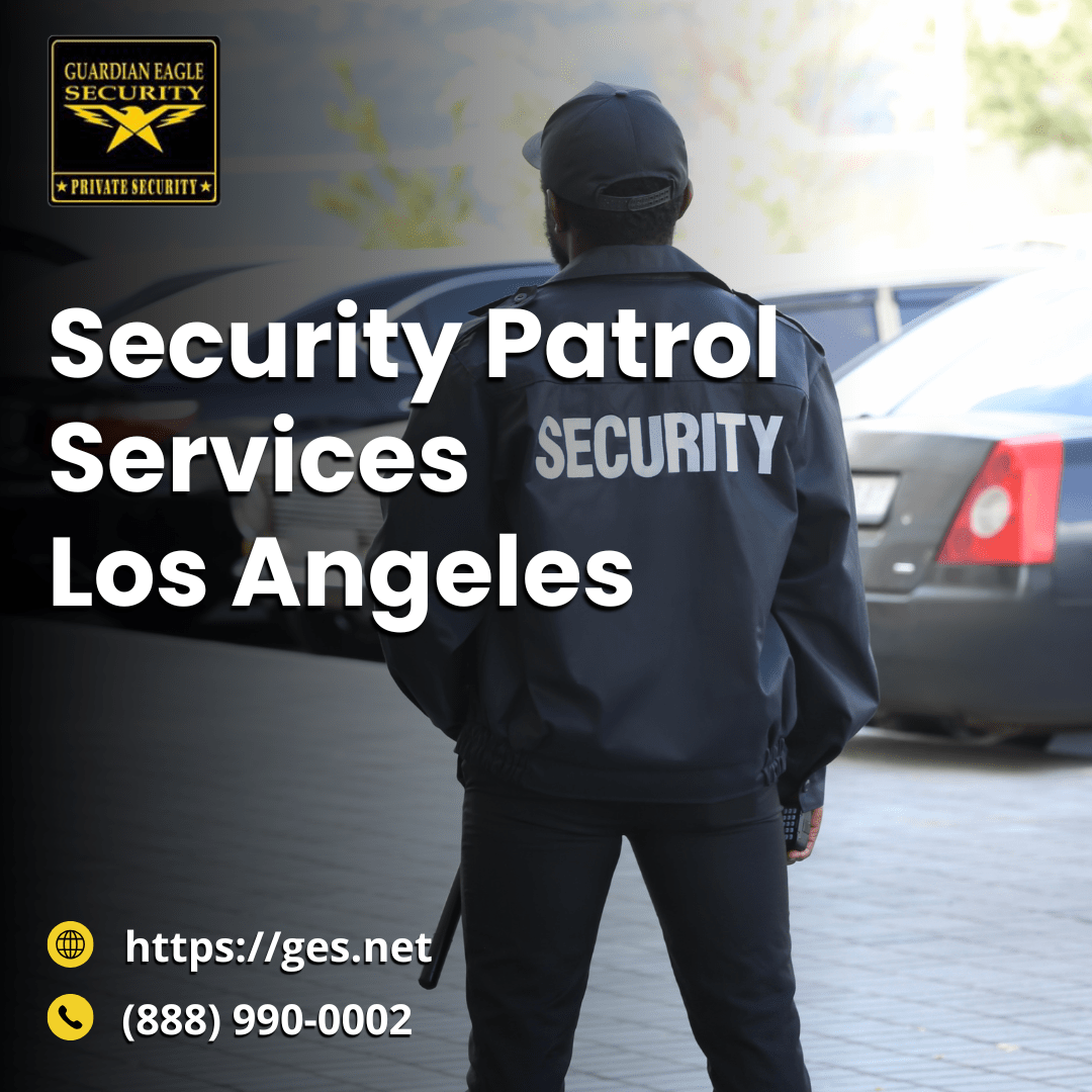 security patrol services los angeles